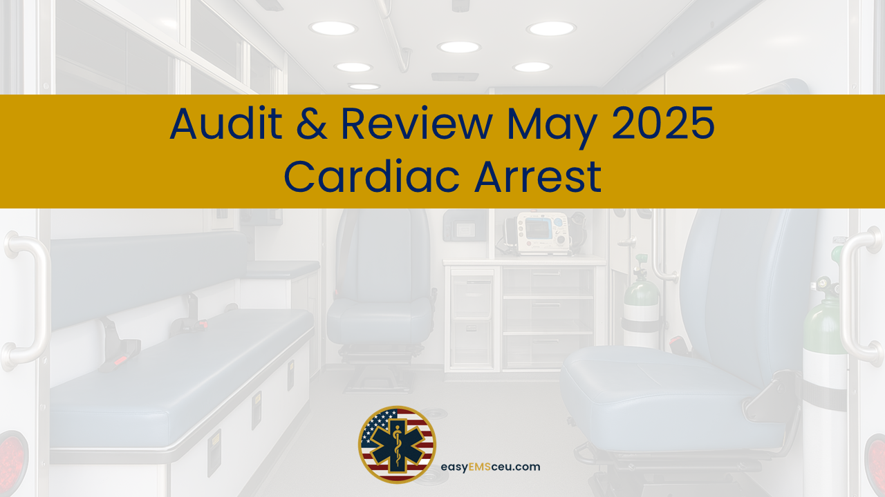 Audit & Review – May 2025 – Cardiac Arrest