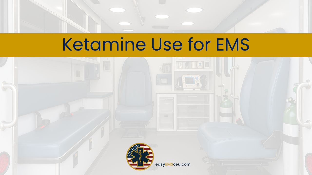 Ketamine use for EMS