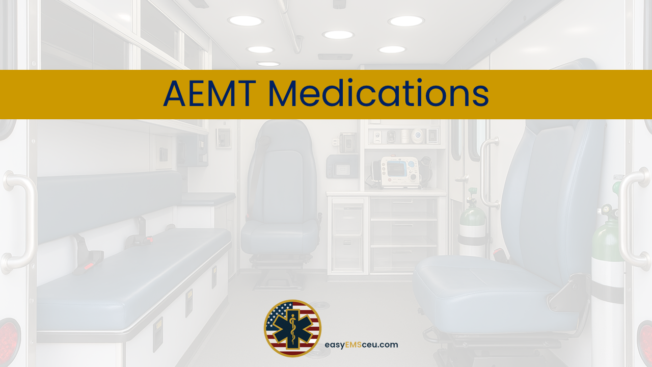 AEMT Medications