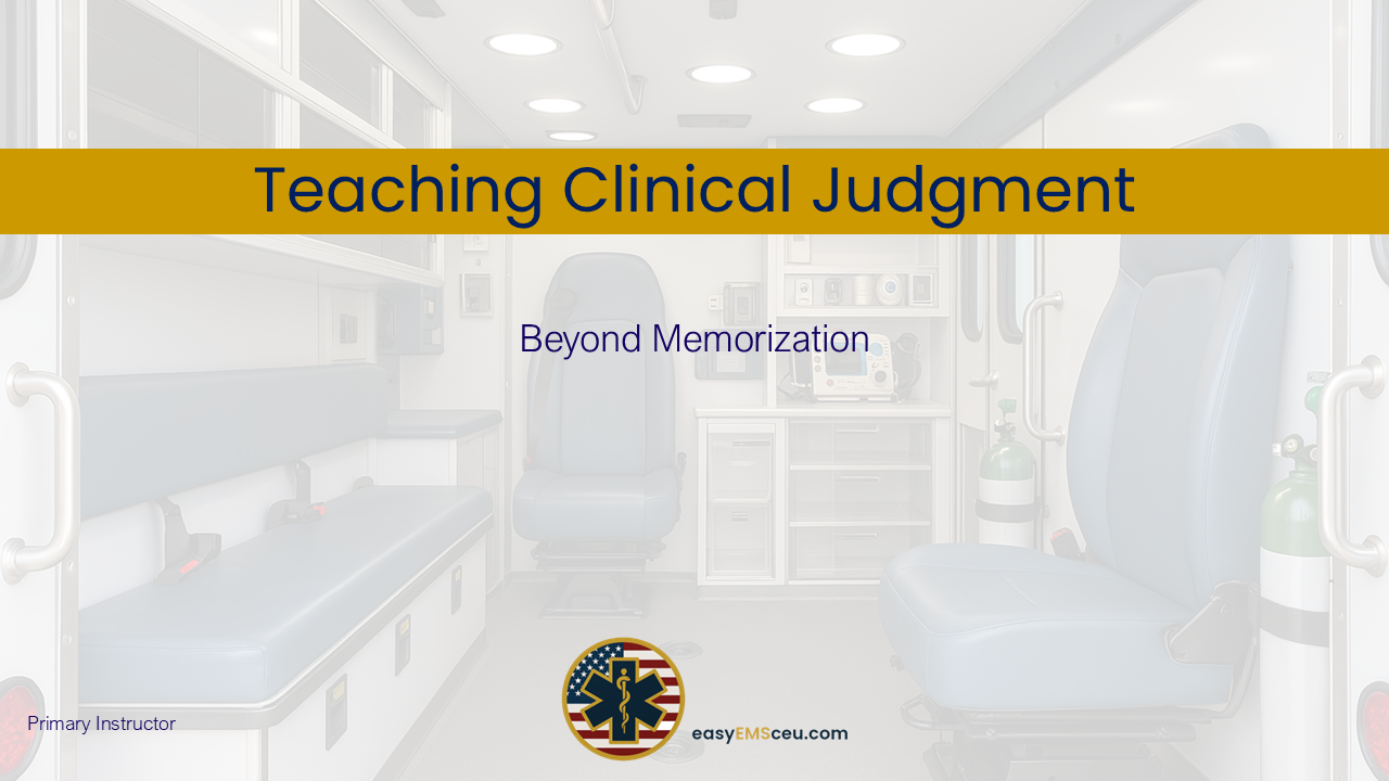 Teaching Clinical Judgment Beyond Memorization
